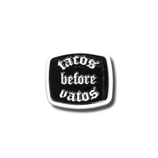 Tacos Before Vatos Hat Pin