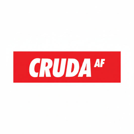 Cruda AF Sticker