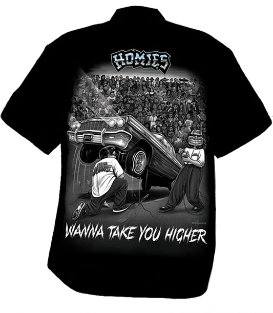 HOMIES™ Work Shirt - WANNA TAKE YOU HIGHER